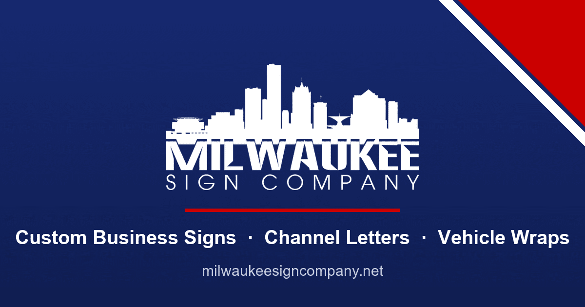 Milwaukee Sign Company | Custom Business Signs & Vehicle Wraps